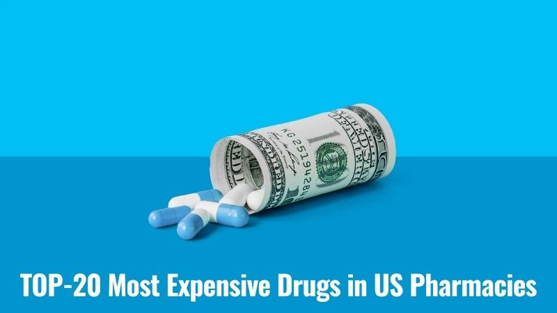 TOP-20 Most Expensive Drugs in US Pharmacies